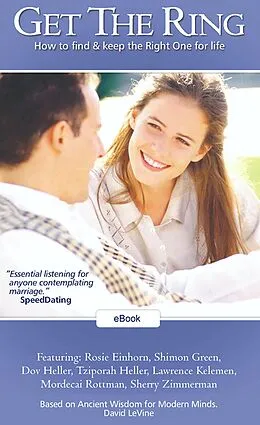E-Book (epub) Get The Ring: How to Find and Keep the Right One for Life. von David Levine