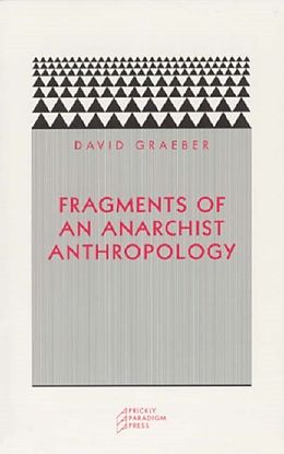 Couverture cartonnée Fragments of an Anarchist Anthropology de David Graeber