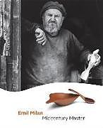 Fester Einband Emil Milan: Midcentury Master von Craig Edelbrock, Norm Sartorius, Phil Jurus