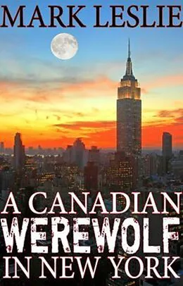 E-Book (epub) Canadian Werewolf in New York von Mark Leslie