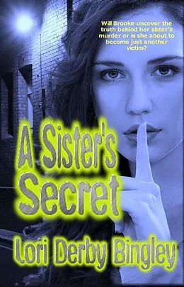E-Book (epub) A Sister's Secret von Lori Derby Bingley