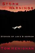E-Book (epub) Storm Warnings: Stories of Love and Sorrow von Tom Henighan