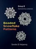 E-Book (epub) Beaded Snowflake Patterns - Group 8 (Beaded Snowflake Ornaments) von Sandra D Halpenny