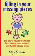 E-Book (epub) Filling In Your Missing Pieces von Olga Sheean