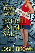 E-Book (epub) The Housewife Assassin's Fourth Estate Sale von Josie Brown