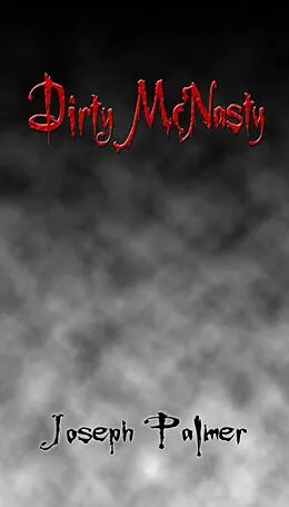 E-Book (epub) Dirty McNasty von Joseph Palmer