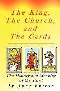 Couverture cartonnée The King, the Church and the Cards de Anne Burton