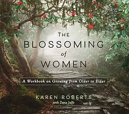 E-Book (epub) Blossoming of Women von Karen Roberts