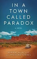 E-Book (epub) In a Town Called Paradox von Miriam Murcutt, Richard Starks