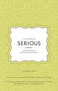 E-Book (epub) You Cannot Be Serious: and 32 Other Rules that Sustain a (Mostly) Balanced Mom von Elizabeth Lyons