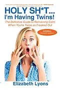 E-Book (epub) Holy Sh*t...I'm Having Twins! von Elizabeth Lyons