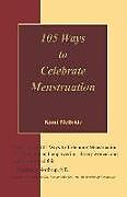 Couverture cartonnée 105 Ways to Celebrate Menstruation de Kami Mcbride