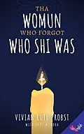 E-Book (epub) Tha Womun Who Forgot Who Shi Was (The Avery Victoria Spencer Fables, WEnglish, #1) von Vivian Ruth Probst
