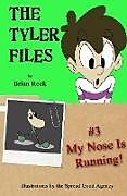 Kartonierter Einband The Tyler Files #3 von Brian Rock