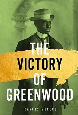 E-Book (epub) The Victory of Greenwood von Carlos Moreno