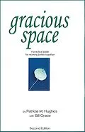 E-Book (epub) Gracious Space von Patricia Hughes