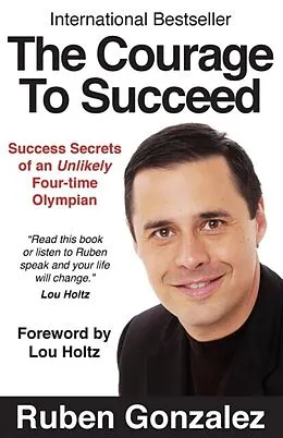 E-Book (epub) The Courage to Succeed von Ruben Oscar Gonzalez