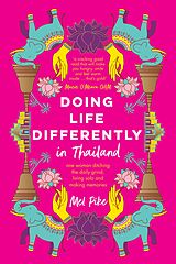 eBook (epub) Doing Life Differently in Thailand de Mel Pike