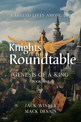 E-Book (epub) Knights of the Roundtable von Jack Winner, Mack Dennis
