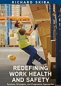 E-Book (epub) Redefining Work Health and Safety von Richard Skiba