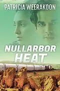 E-Book (epub) Nullarbor Heat von Patricia Weerakoon