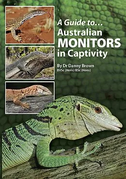 ePUB Guide to Australian Monitors in Captivity von Danny Brown