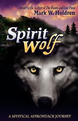 E-Book (epub) Spirit Wolf von Mark W Holdren