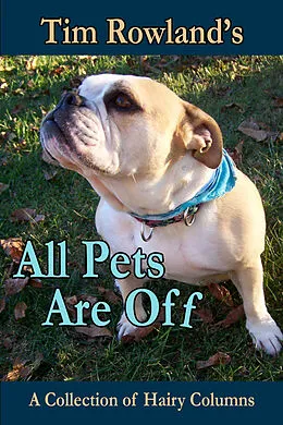 E-Book (epub) All Pets are Off von Tim Rowland