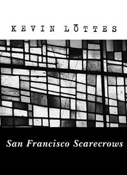 E-Book (epub) San Francisco Scarecrows von Kevin Lottes