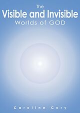 eBook (epub) Visible and Invisible Worlds of God de Caroline Cory