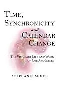 E-Book (epub) Time, Synchronicity and Calendar Change von Stephanie South