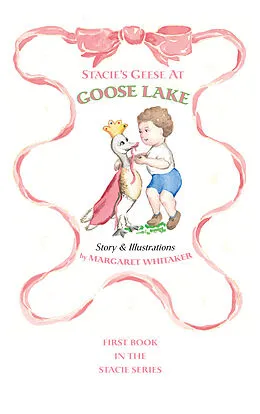 E-Book (epub) Stacie's Geese at Goose Lake von Margaret Whitaker
