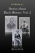 Couverture cartonnée Stories about Black History: Vol. 2 de Danita Smith