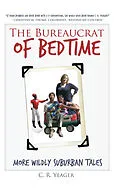 E-Book (epub) Bureaucrat of Bedtime von C. R. Yeager
