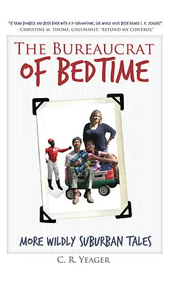 E-Book (epub) Bureaucrat of Bedtime von C. R. Yeager