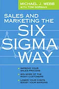 E-Book (epub) Sales and Marketing the Six Sigma Way von Michael J Webb