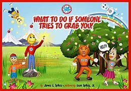 E-Book (epub) What To Do If Someone Tries to Grab You! von Leon Spikes James L. Spikes