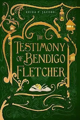 E-Book (epub) The Testimony of Bendigo Fletcher von Keira F. Jacobs