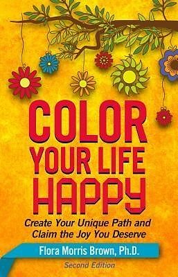 E-Book (epub) Color Your Life Happy von Flora Morris Brown