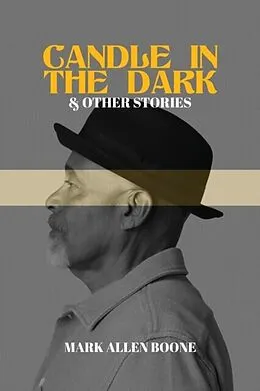 E-Book (epub) Candle in the Dark and Other Stories von Mark Boone, Tbd, Tbd