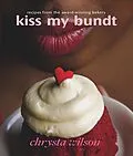 E-Book (epub) Kiss My Bundt von Chrysta Wilson