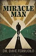 E-Book (epub) Miracle Man von Dave Ferruolo