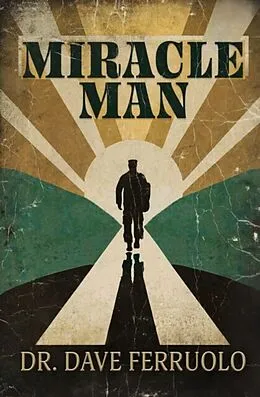 E-Book (epub) Miracle Man von Dave Ferruolo