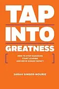 E-Book (epub) Tap Into Greatness von Sarah Singer-Nourie
