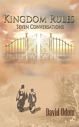 E-Book (epub) Kingdom Rules: Seven Conversations von David Udom