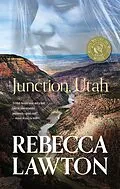 E-Book (epub) Junction, Utah von Rebecca Lawton