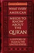 Kartonierter Einband What Every American Needs to Know about the Qur'an von William J. Federer