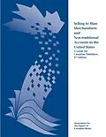 E-Book (pdf) Selling to Mass Merchandisers and Non-traditional Accounts in the United States von Woll Thomas Woll, Chamichian Ani Chamichian, Ruff Carla Ruff