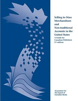 E-Book (pdf) Selling to Mass Merchandisers and Non-traditional Accounts in the United States von Woll Thomas Woll, Chamichian Ani Chamichian, Ruff Carla Ruff