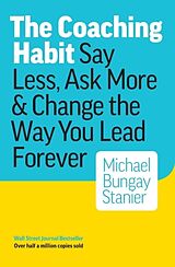 Poche format A The Coaching Habit de Michael Bungay Stainer